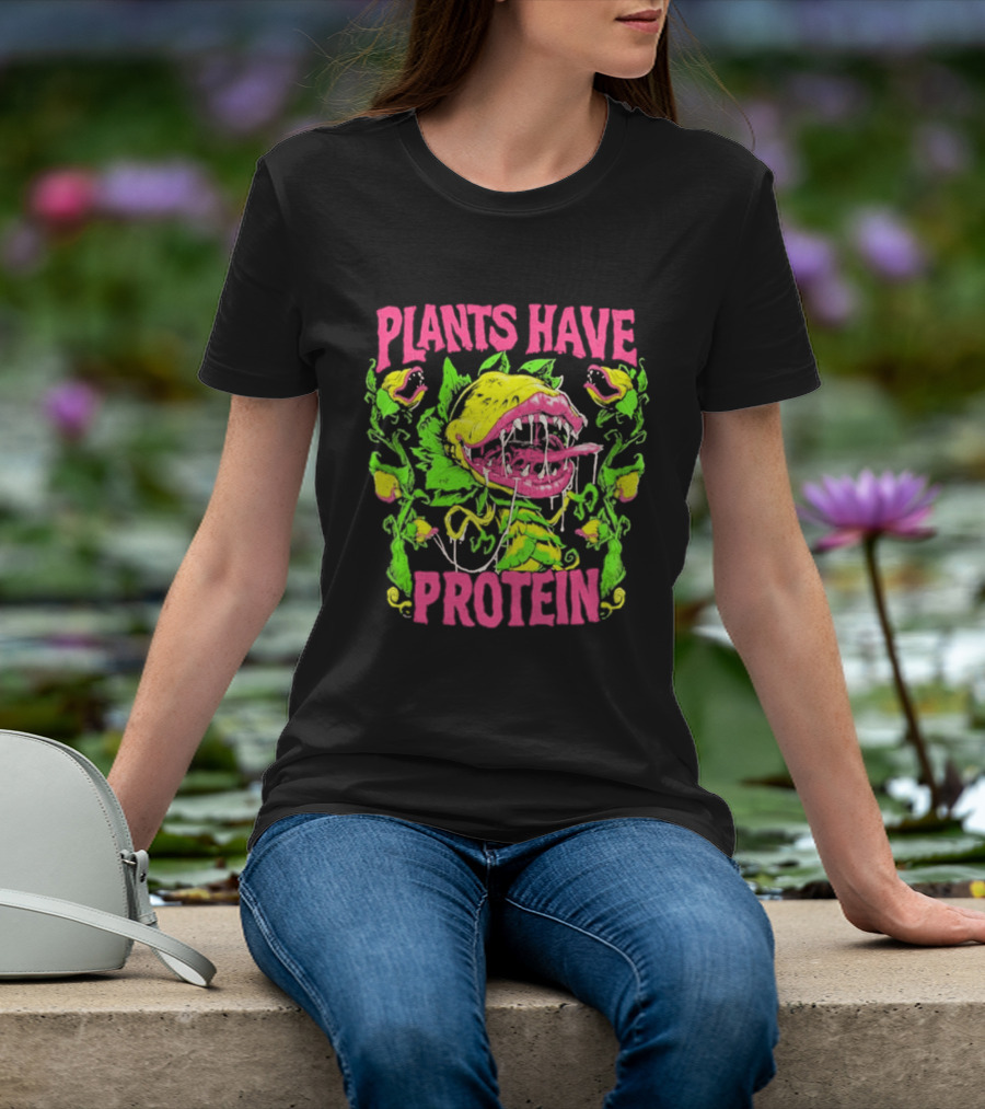 Plants Have Protein Carnivorous Plant Vegan Power T-Shirt