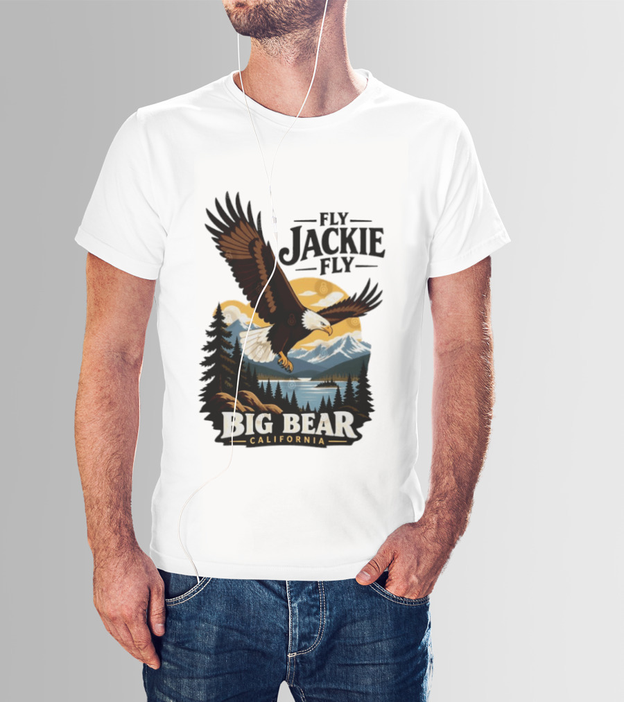 Fly Jackie Fly Bald Eagle Big Bear California Mountain Wilderness T-Shirt