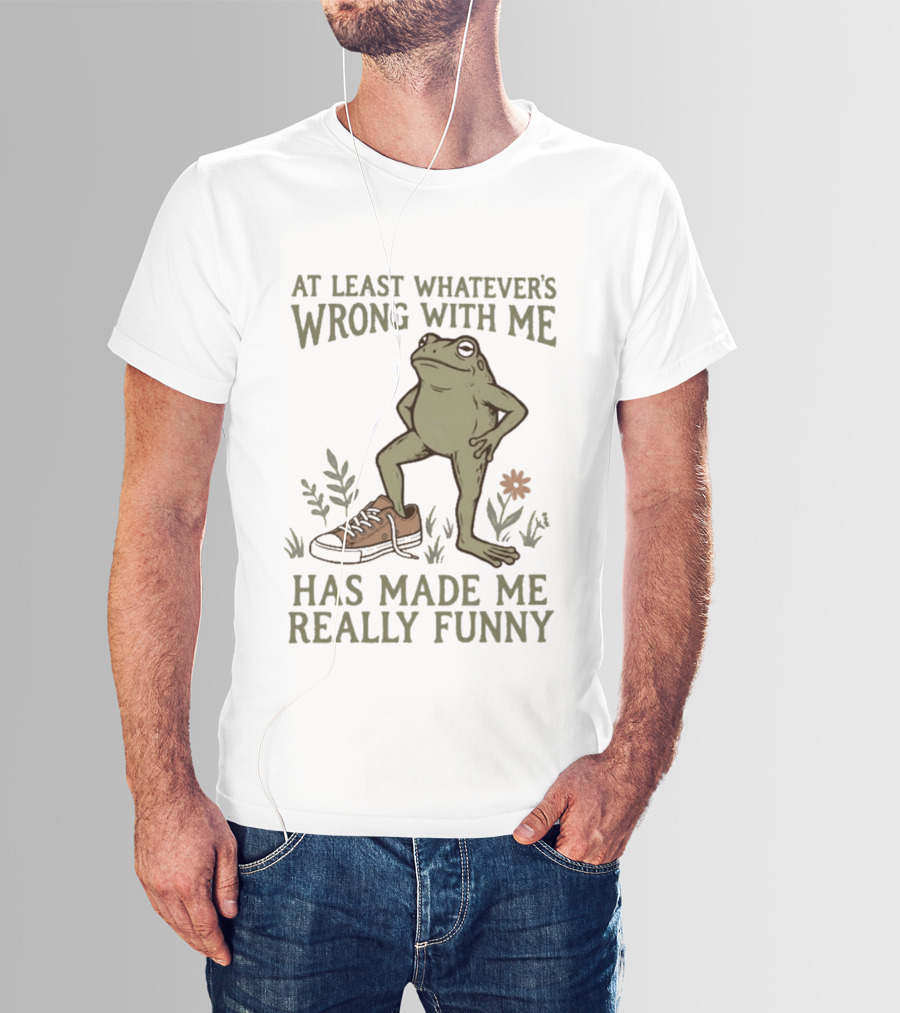 At Least Whatever's Wrong With Me Has Made Me Really Funny Frog With Sneaker And Flowers T-Shirt