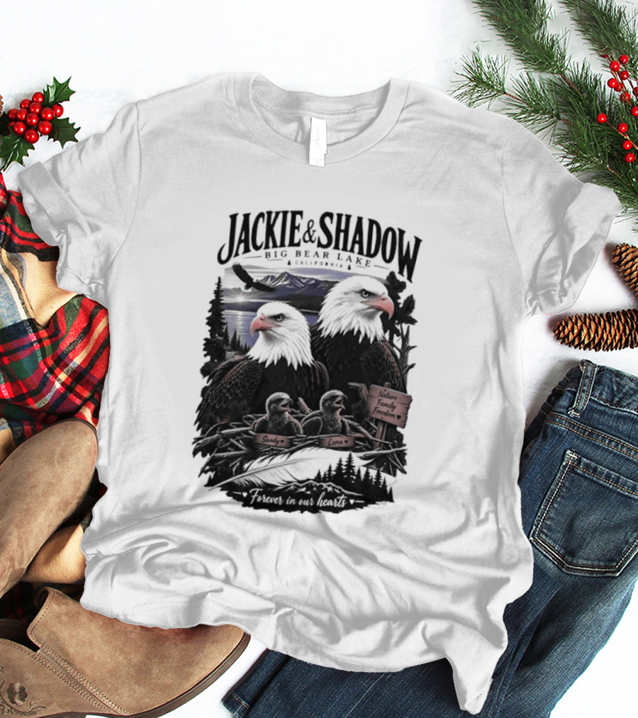 Jackie And Shadow Big Bear Lake California Nature Family Forever In Our Hearts T-Shirt