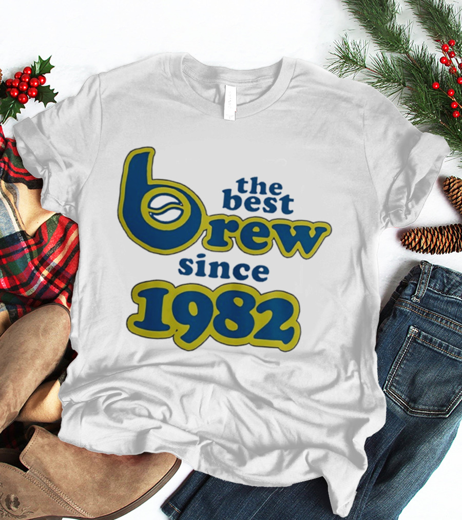 The Best Brew Since 1982 T-Shirt