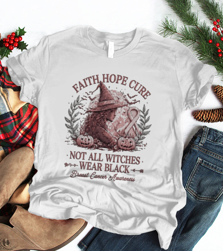 Faith Hope Cure Not All Witches Wear Black Breast Cancer Awareness Pumpkin Hat T-Shirt