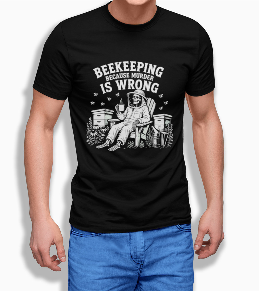 Beekeeping Because Murder Is Wrong Skeleton Beekeeper Relaxing With Bees And Honeycombs T-Shirt