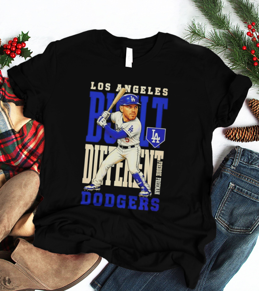 Los Angeles Dodgers Built Different Freddie Freeman MLB T-Shirt