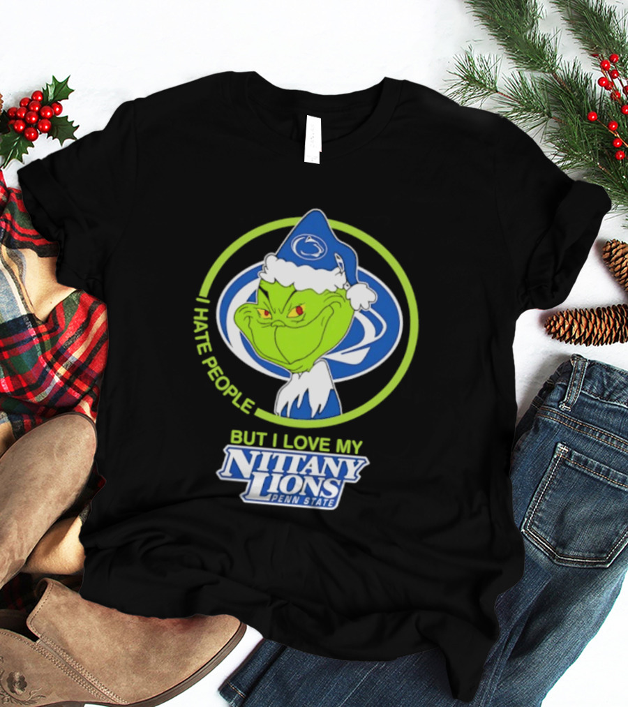I Hate People But I Love My Nittany Lions Penn State Grinch T-Shirt