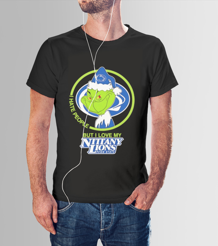 I Hate People But I Love My Nittany Lions Penn State Grinch T-Shirt