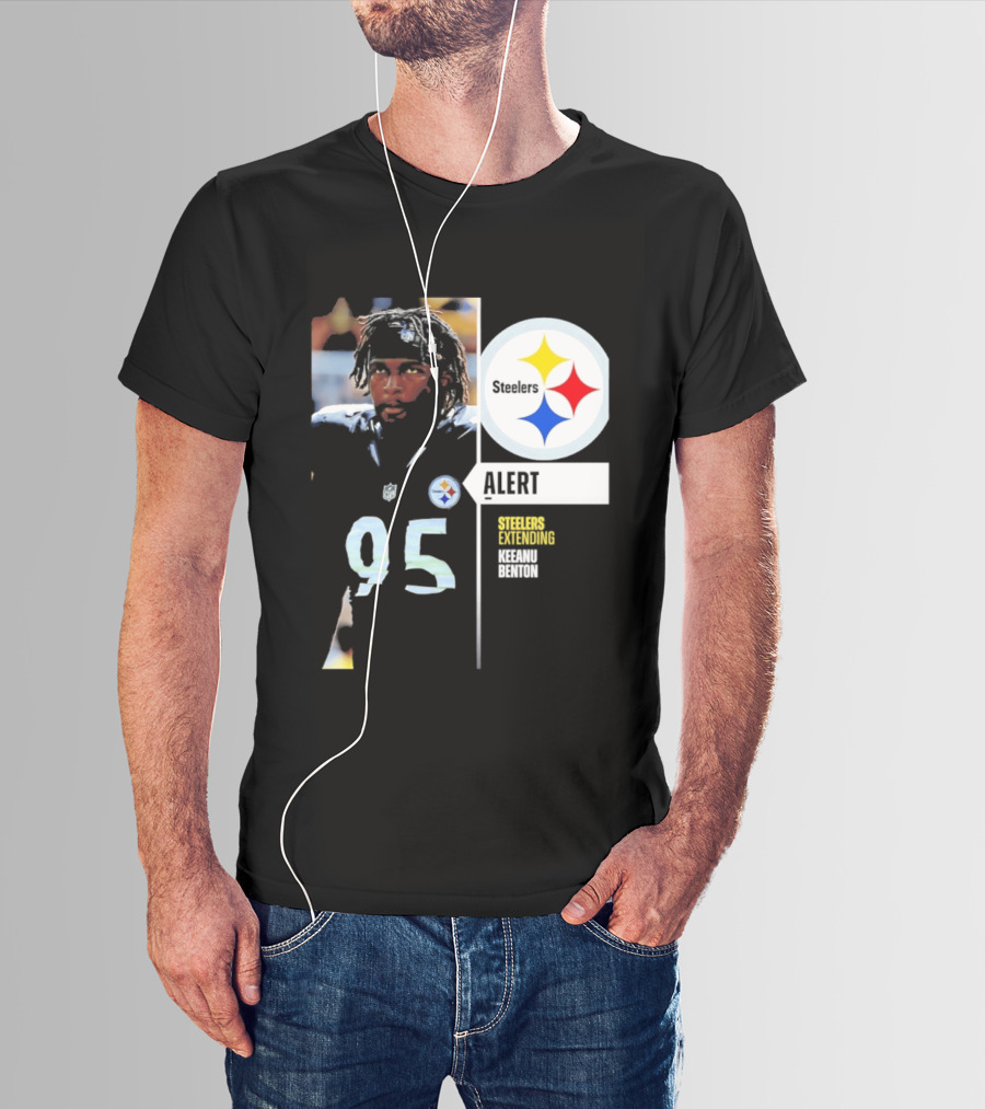 Steelers 95 Alert 4 Year Agreement Keeanu Benton T-Shirt