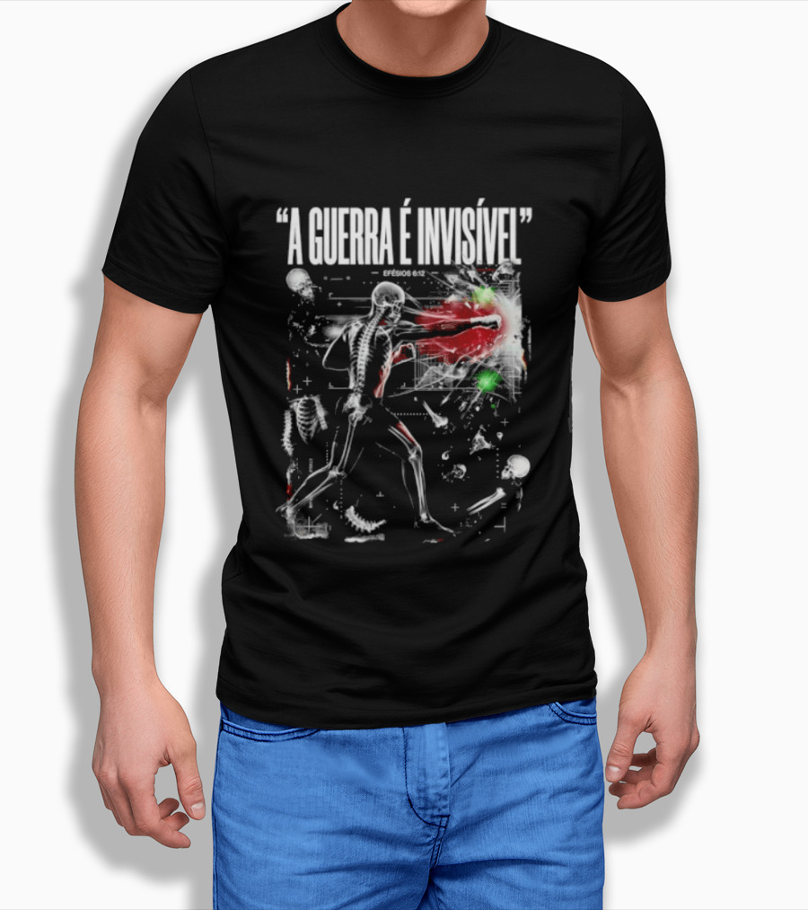 A Guerra É Invisível Efésios 6 12 Batalha Espiritual Skeletons Spiritual Battle T-Shirt