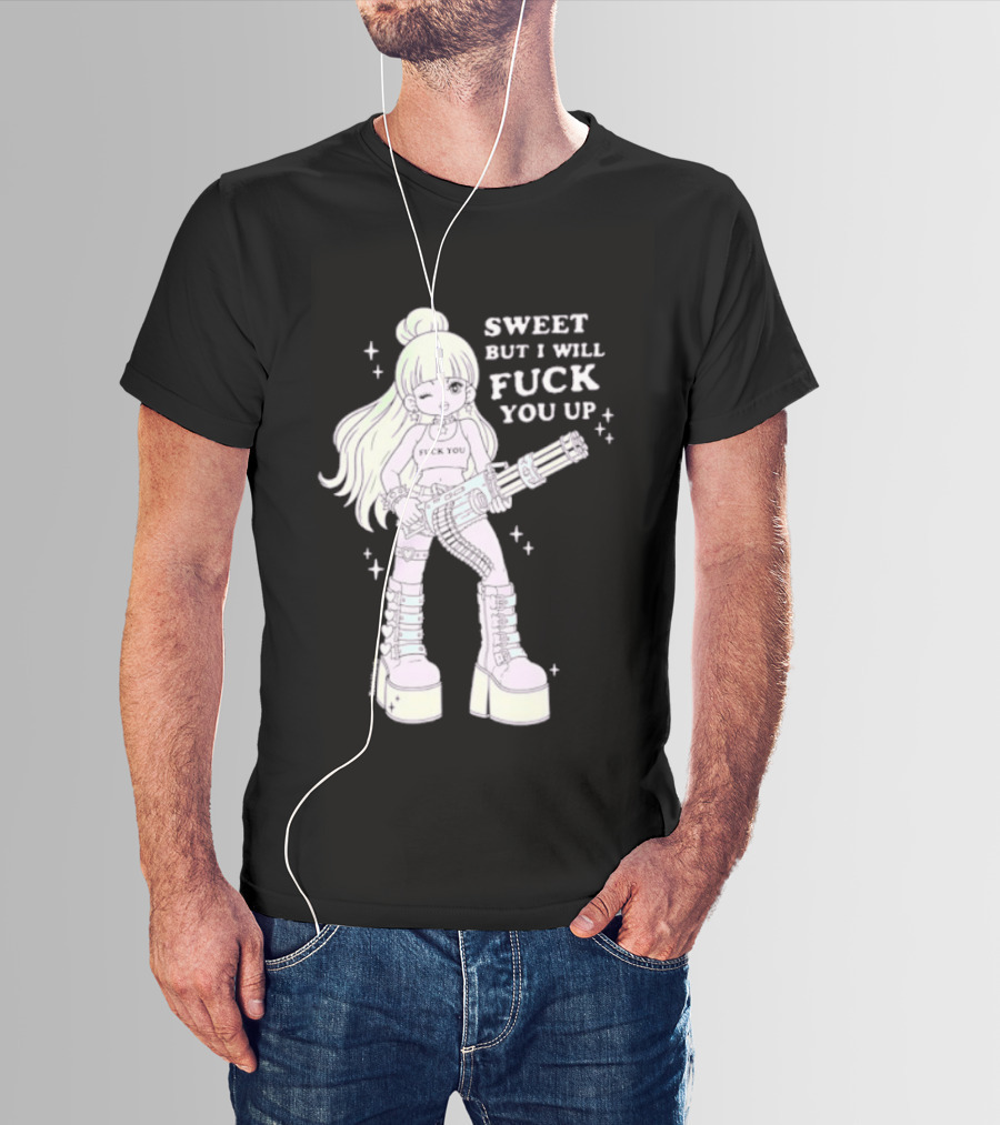 Sweet But I Will Fuck You Up Anime Girl Gun Platform Boots T-Shirt