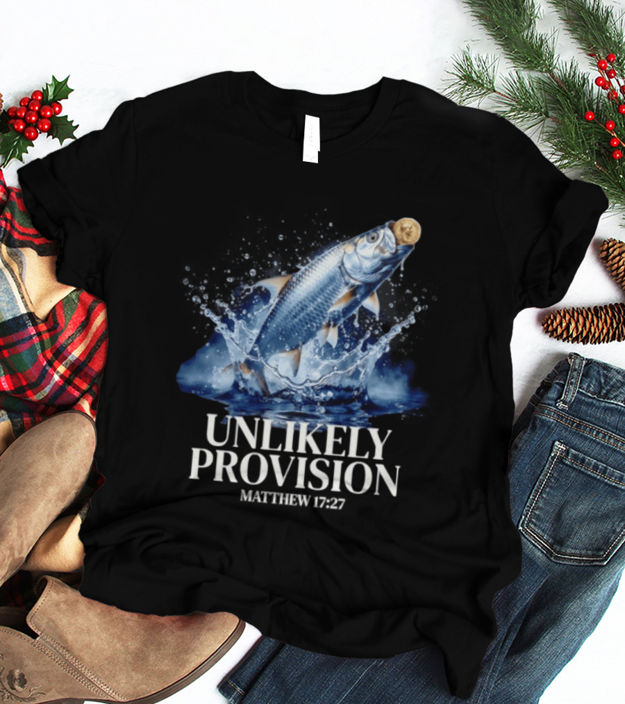 Unlikely Provision Matthew 17 27 Fish With Coin Biblical Reference T-Shirt