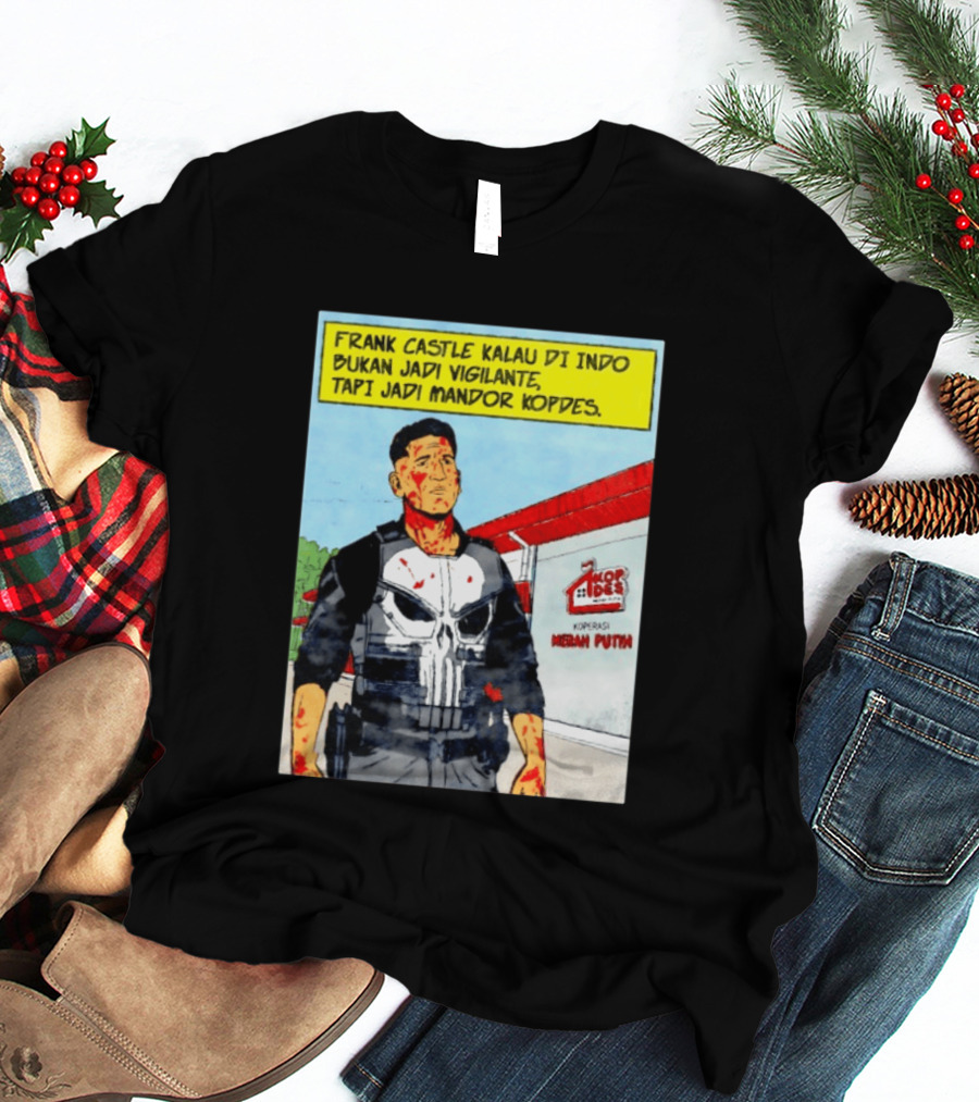 Frank Castle Kalau Di Indo Bukan Jadi Vigilante Tapi Jadi Mandor Kopdes Koperasi Merah Putih Marvel Comics T-Shirt