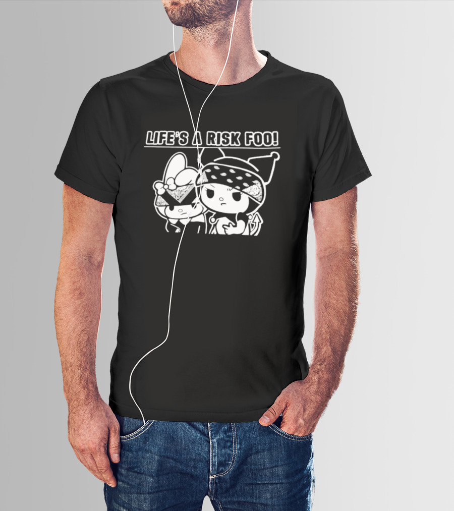 Life's A Risk Foo Kuromi My Melody Mischief Duo T-Shirt