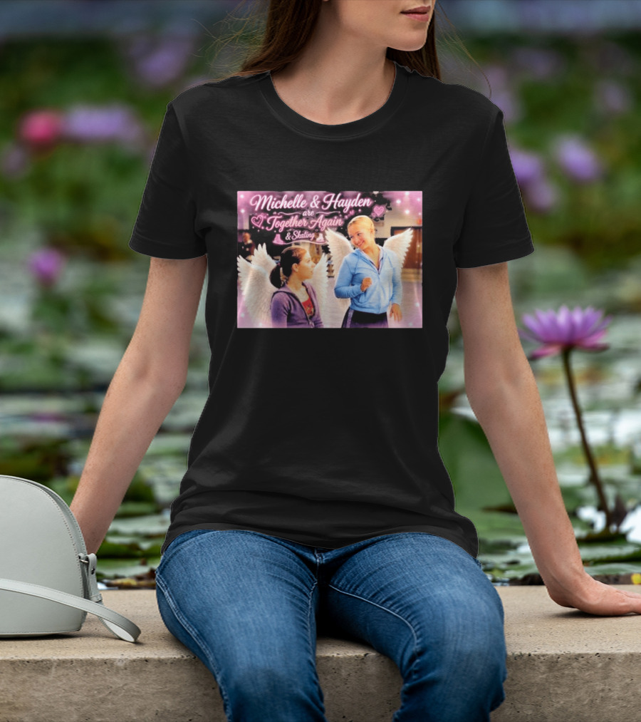 Michelle & Hayden Are Together Again Skating With Angel Wings And Hearts T-Shirt