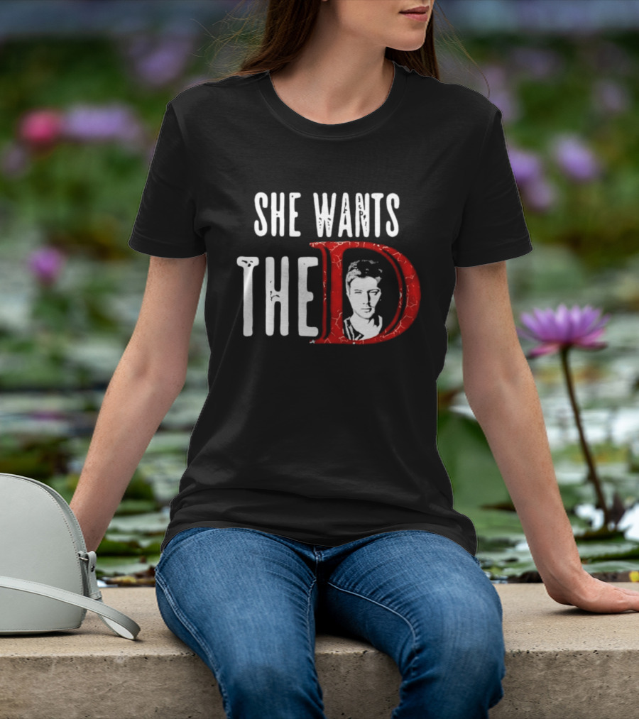 She Wants The D Jensen Ackles Supernatural T-Shirt