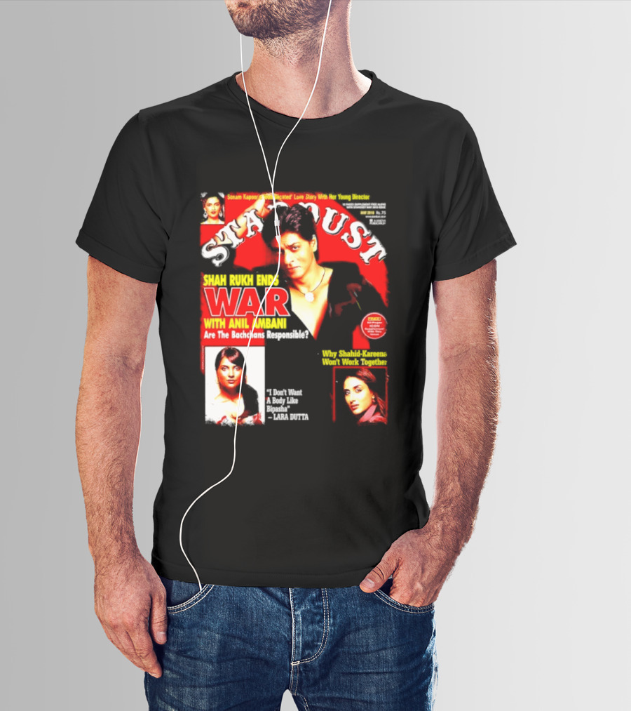 Stardust Magazine May 2010 Shah Rukh Khan Anil Ambani War Are Bachchans Responsible Sonam Kapoor Lara Dutta Interview T-Shirt