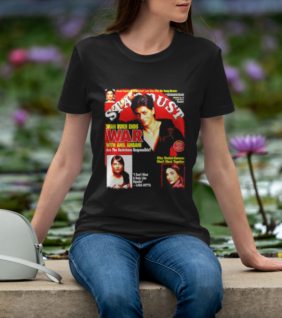 Stardust Magazine May 2010 Shah Rukh Khan Anil Ambani War Are Bachchans Responsible Sonam Kapoor Lara Dutta Interview T-Shirt