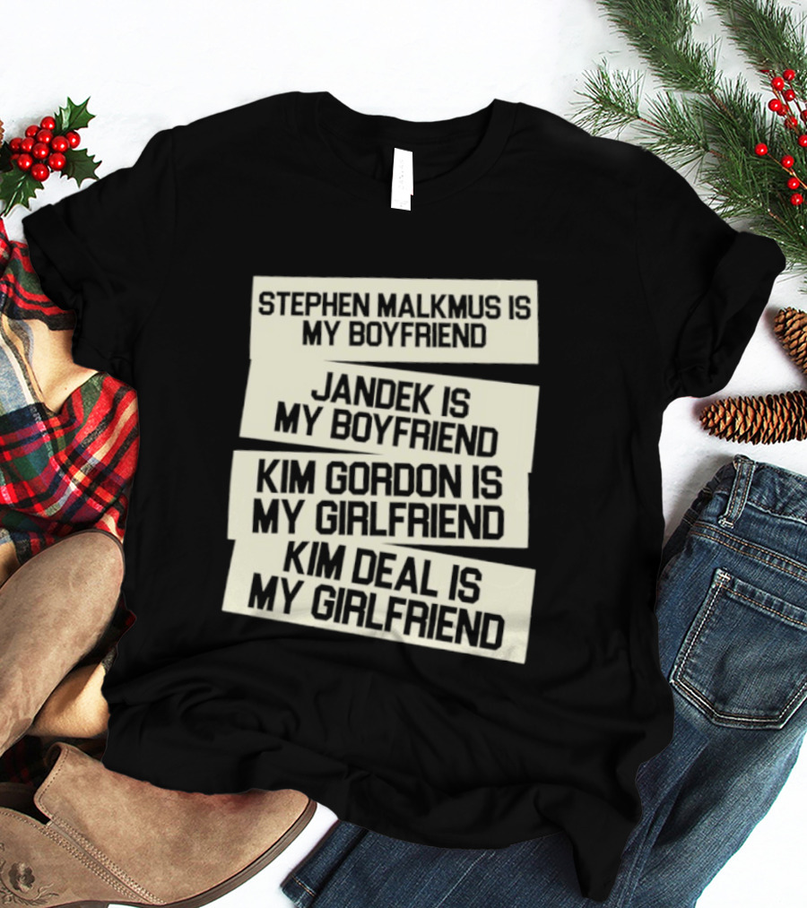 Stephen Malkmus Jandek Kim Gordon Kim Deal Is My Boyfriend Girlfriend T-Shirt