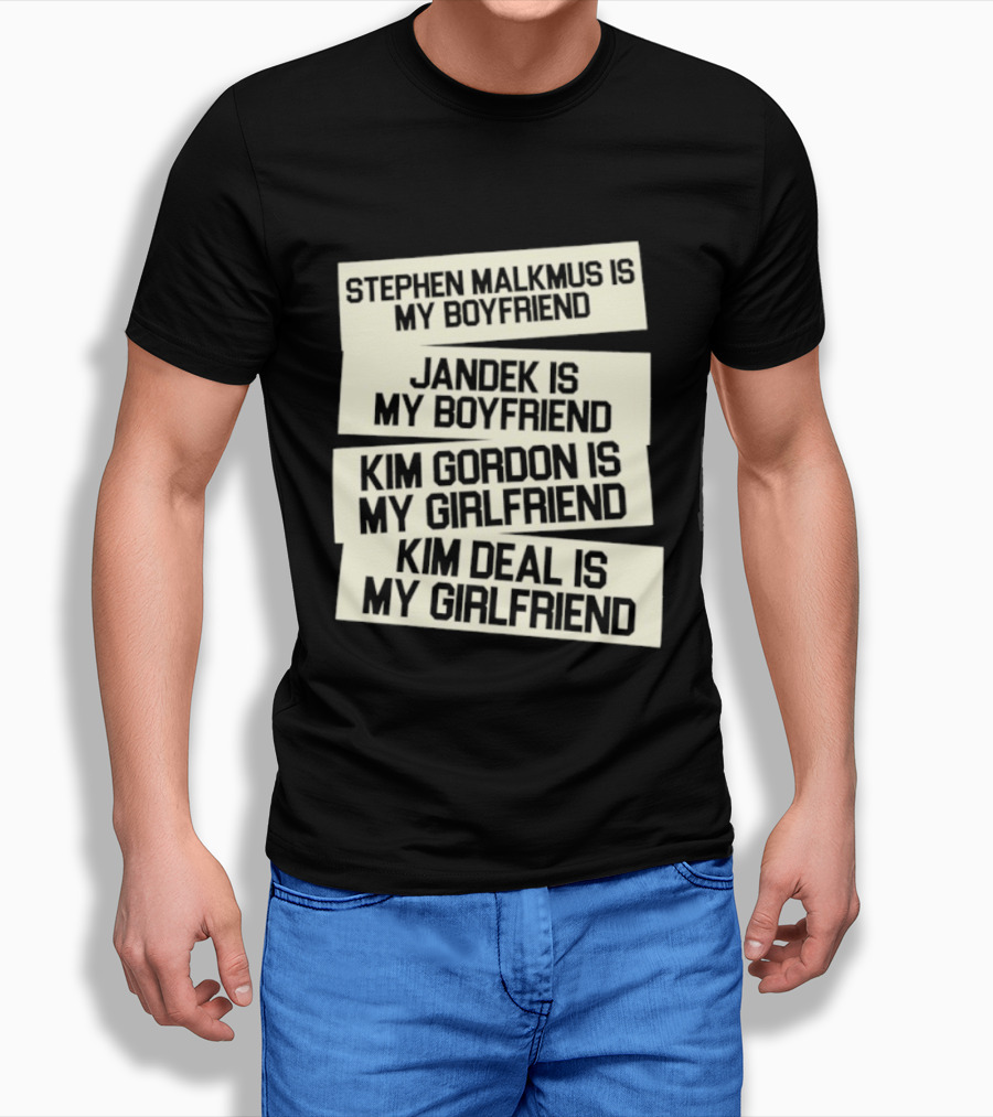 Stephen Malkmus Jandek Kim Gordon Kim Deal Is My Boyfriend Girlfriend T-Shirt