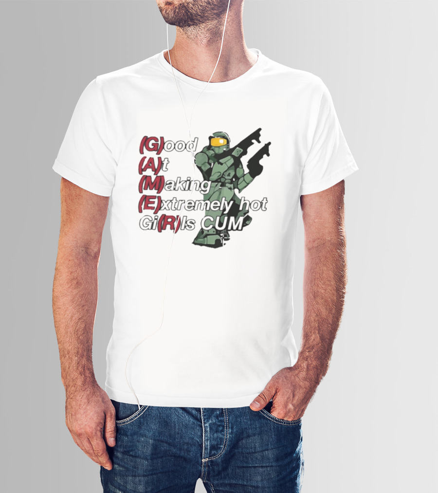 Good At Making Extremely Hot Girls Come Halo Gaming T-Shirt