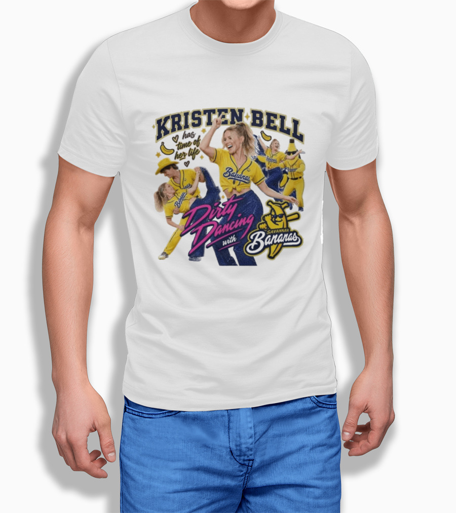 Kristen Bell Has Time Of Her Life Dirty Dancing With Savannah Bananas T-Shirt