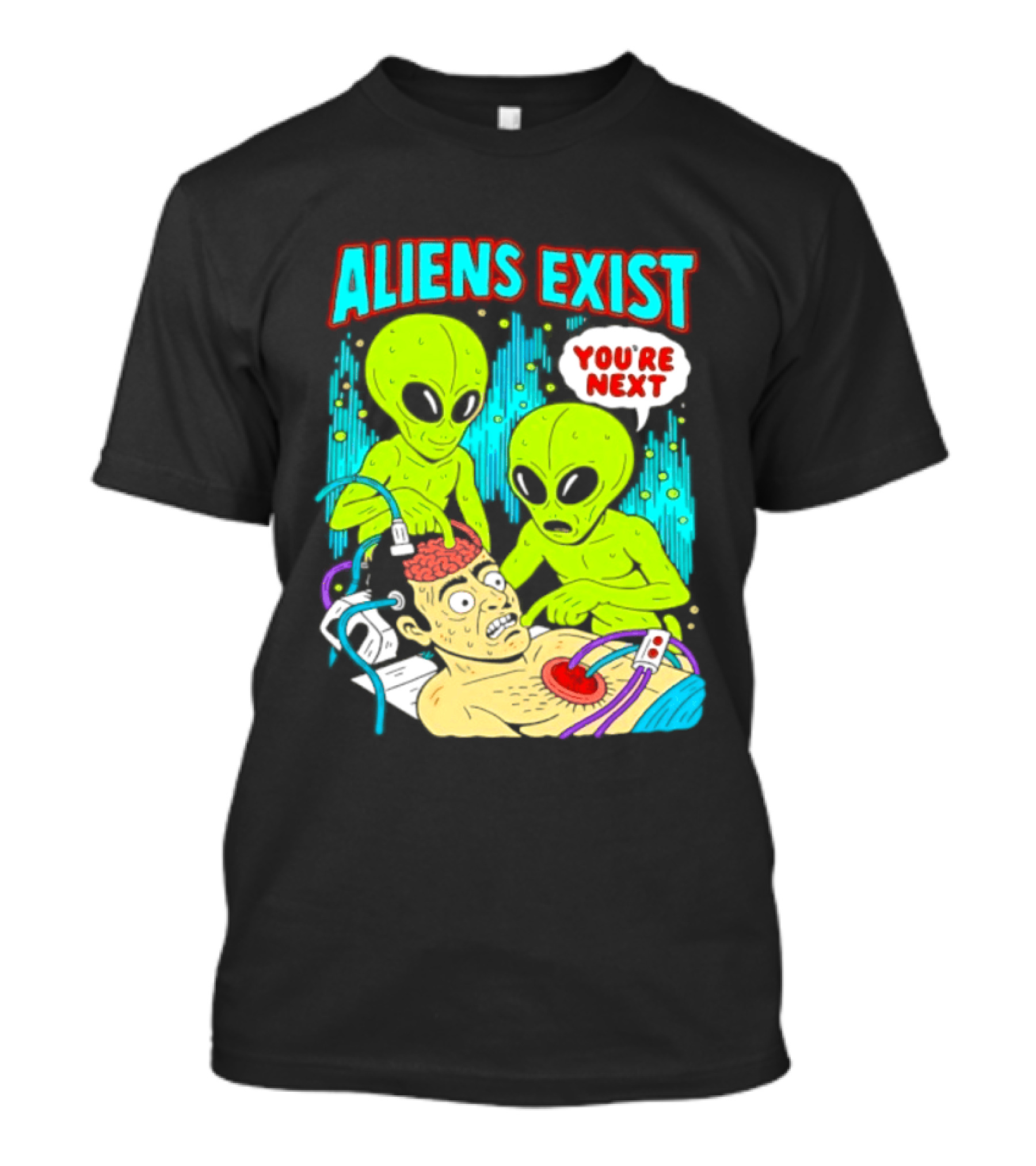 Aliens Exist You Are Next Green Alien Abduction Teen Hearts T-Shirt