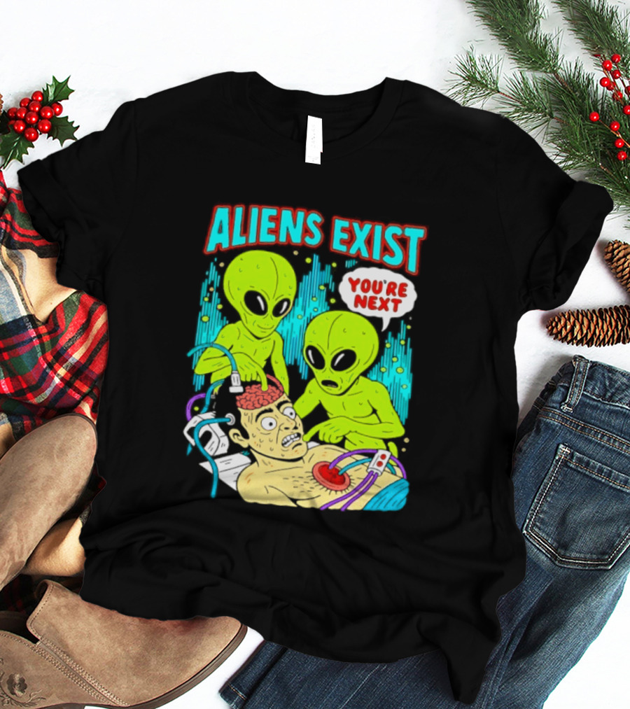 Aliens Exist You Are Next Green Alien Abduction Teen Hearts T-Shirt