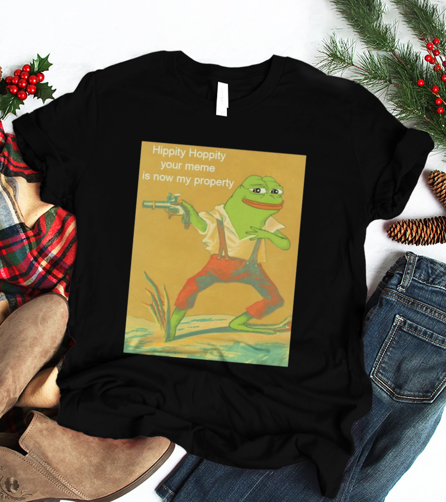Hippity Hoppity Meme Property Pepe Frog Nostalgia Humor T-Shirt