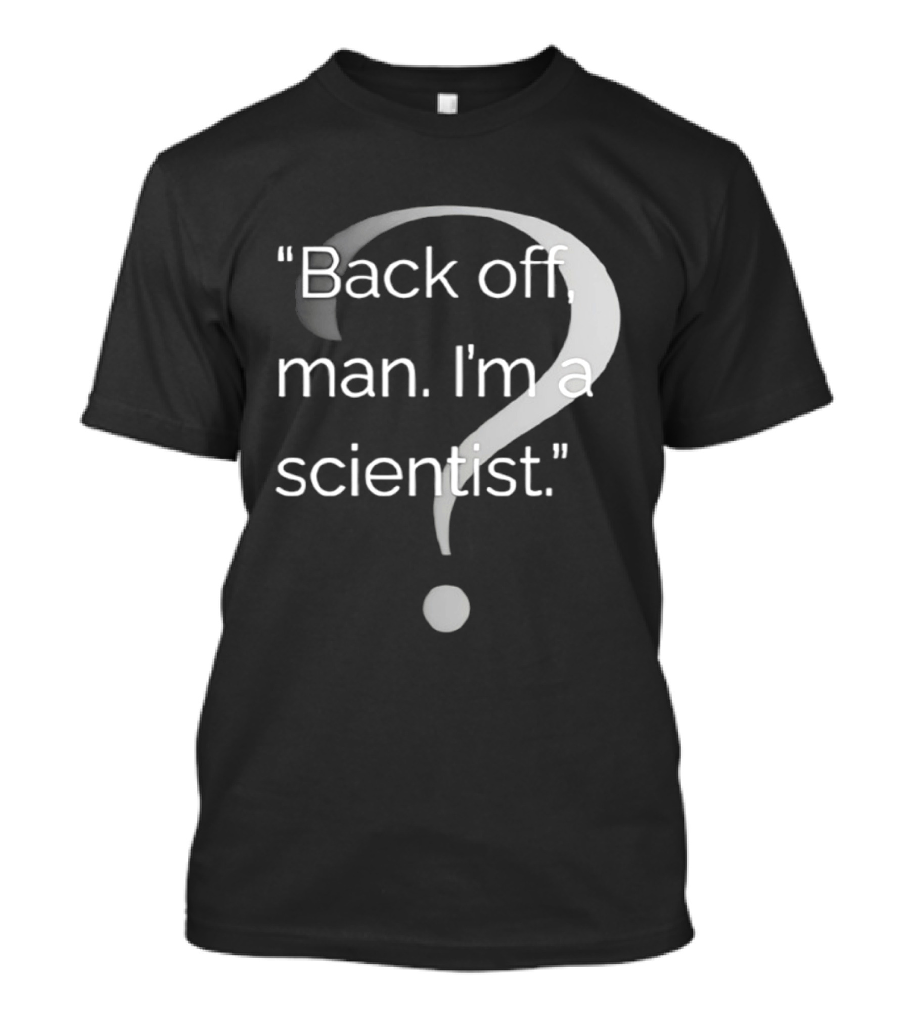 Back Off Man I'm A Scientist Ghostbusters T-Shirt