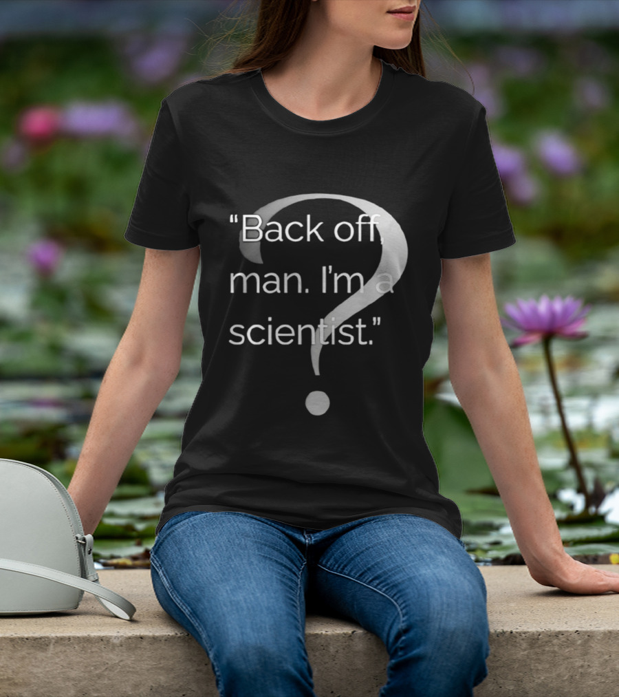 Back Off Man I'm A Scientist Ghostbusters T-Shirt