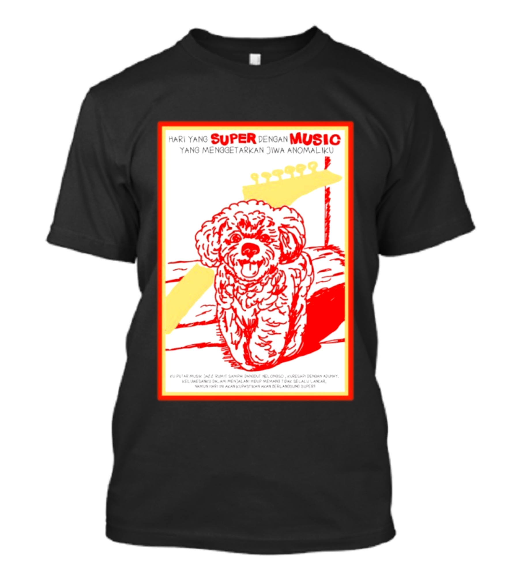 Hari Yang Super Dengan Music Yang Menggetarkan Jiwa Anomaliku Gitar Anjing Menggemaskan T-Shirt