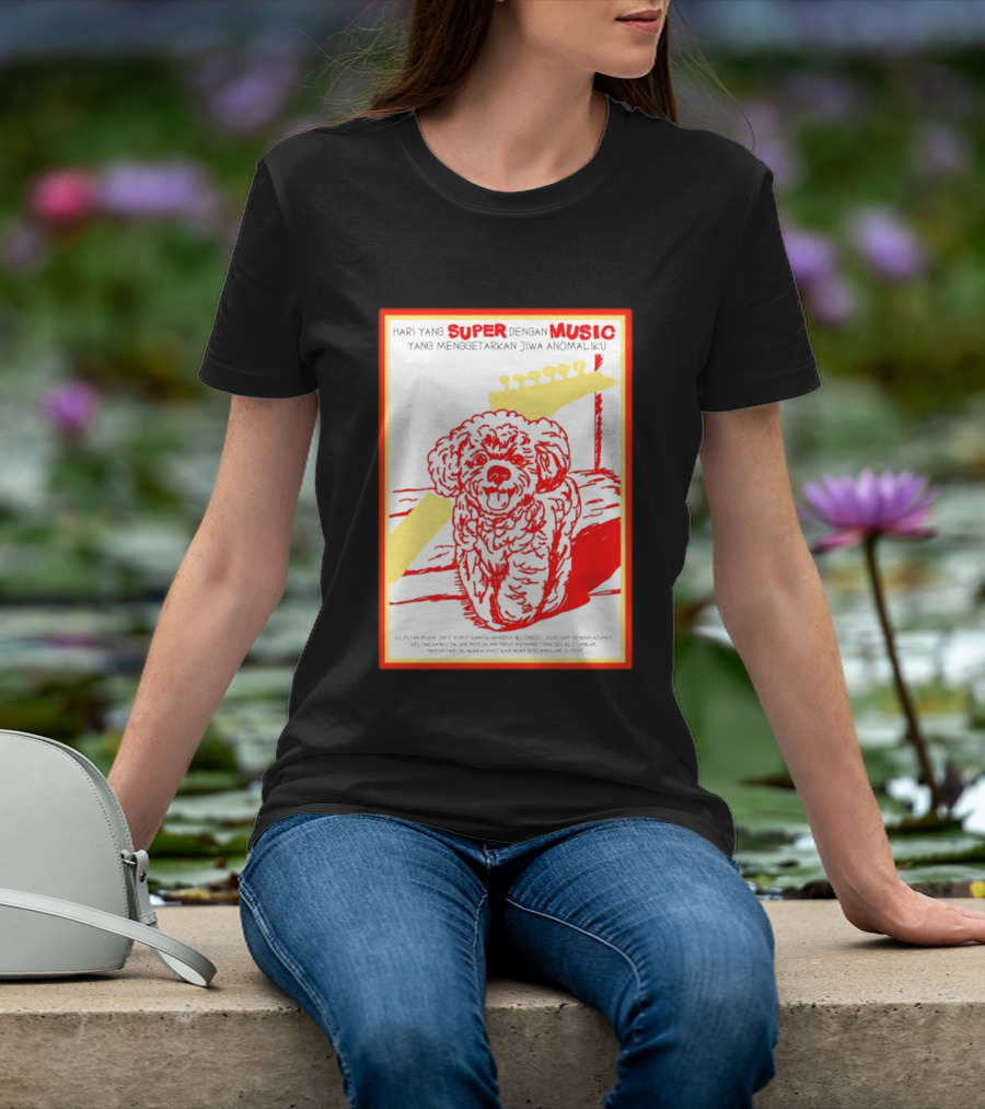 Hari Yang Super Dengan Music Yang Menggetarkan Jiwa Anomaliku Gitar Anjing Menggemaskan T-Shirt