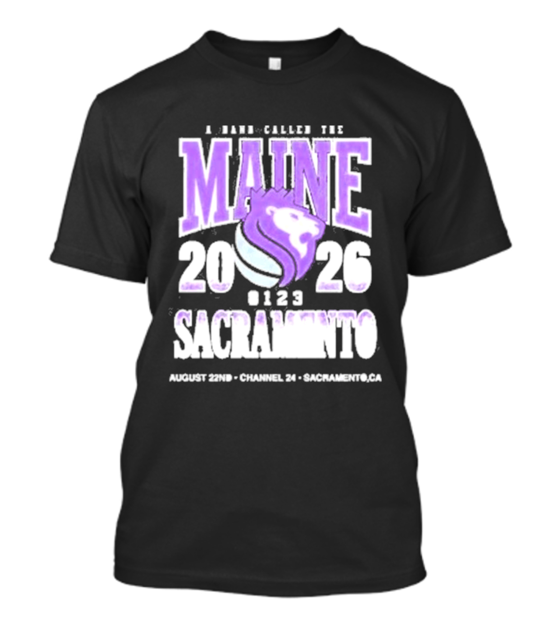 A Band Called The Maine 2026 Sacramento Event Lion And Basketball August 22 Channel 24 T-Shirt