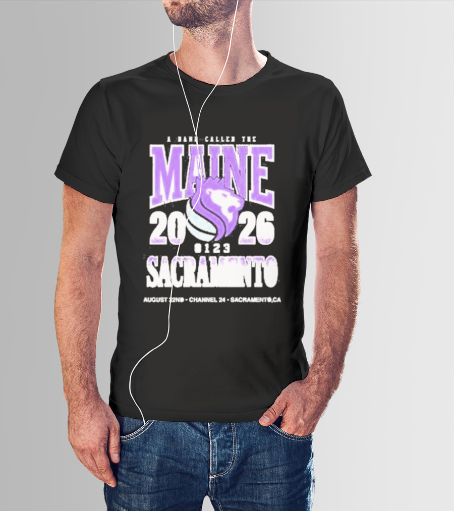 A Band Called The Maine 2026 Sacramento Event Lion And Basketball August 22 Channel 24 T-Shirt