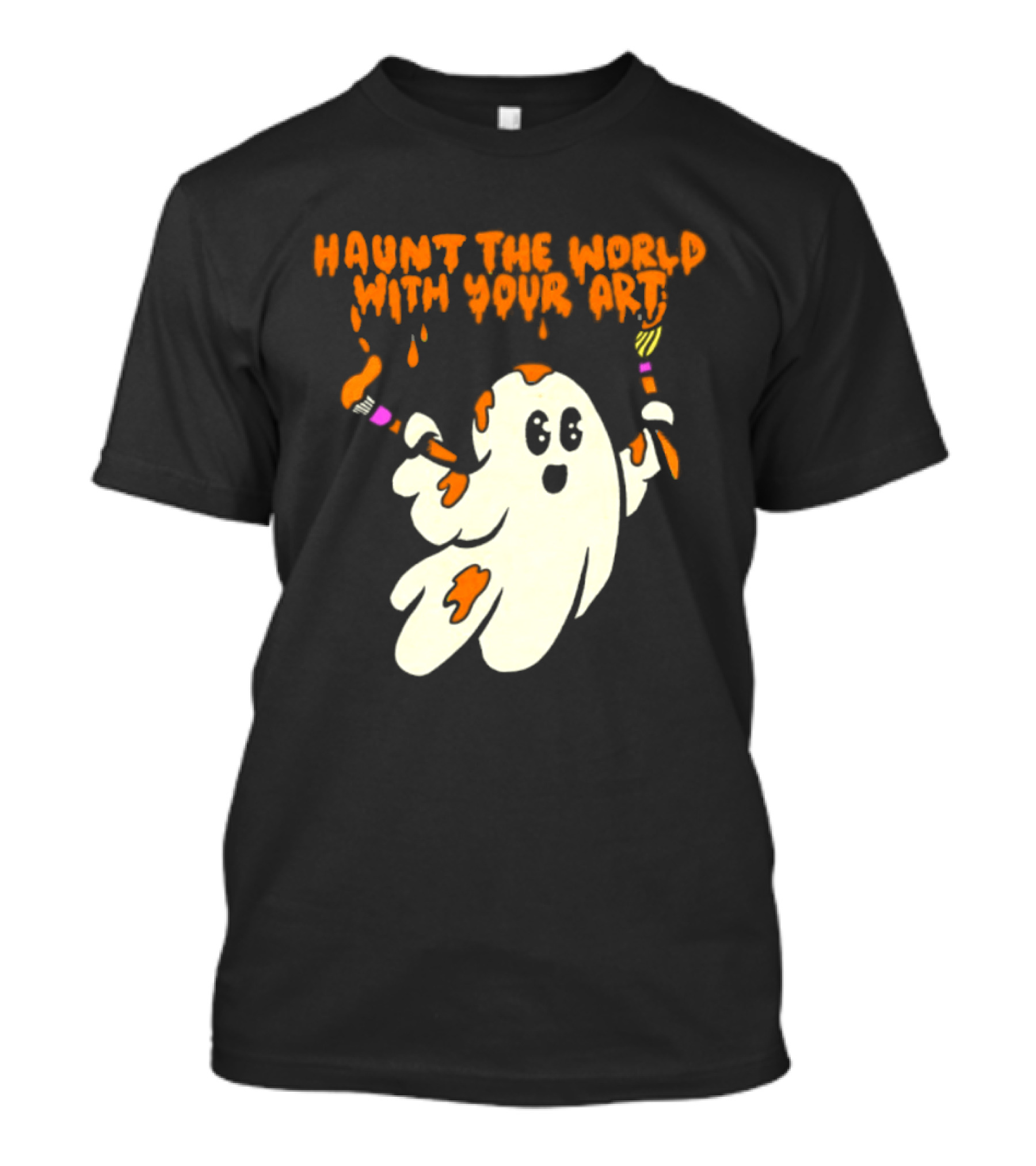 Haunt The World With Your Art Ghost Creativity Brushes T-Shirt