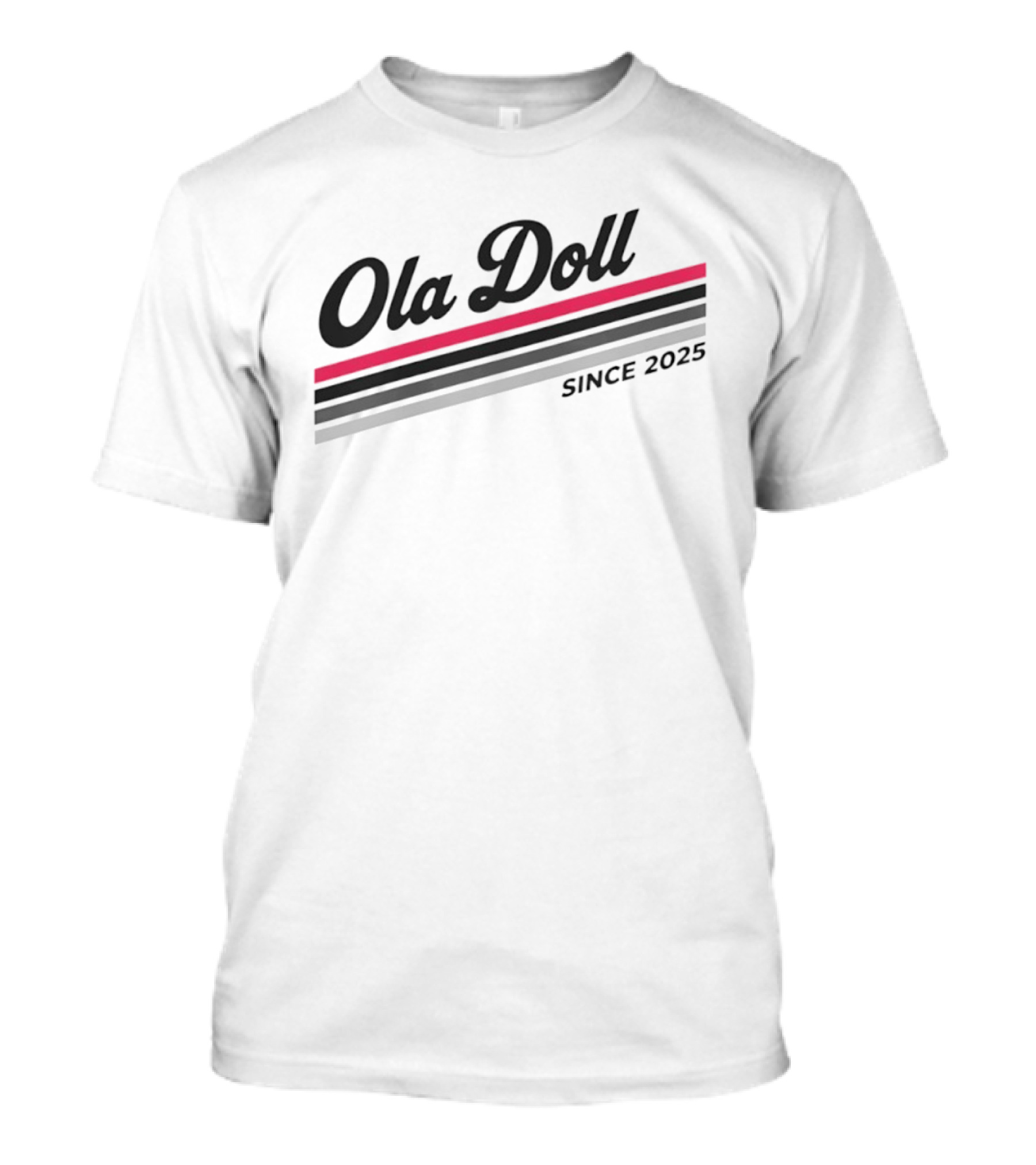 Ola Doll Since 2025 Fashion Trend T-Shirt