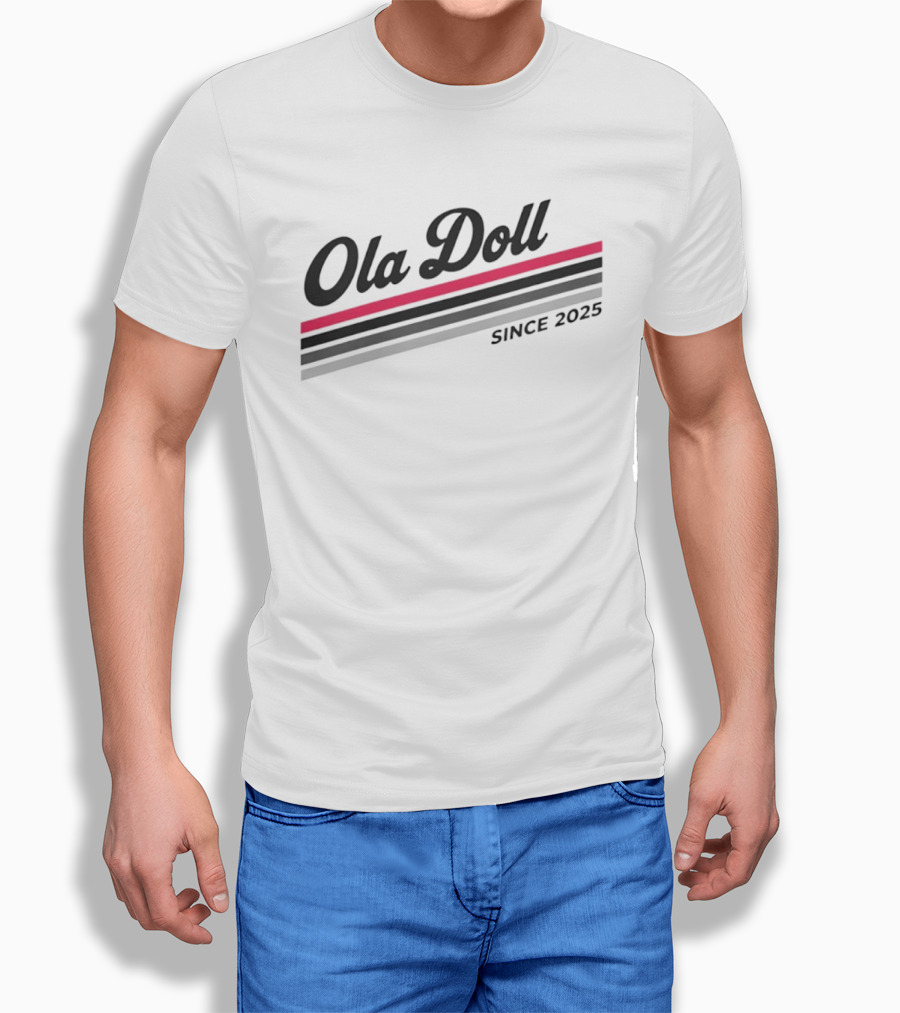 Ola Doll Since 2025 Fashion Trend T-Shirt