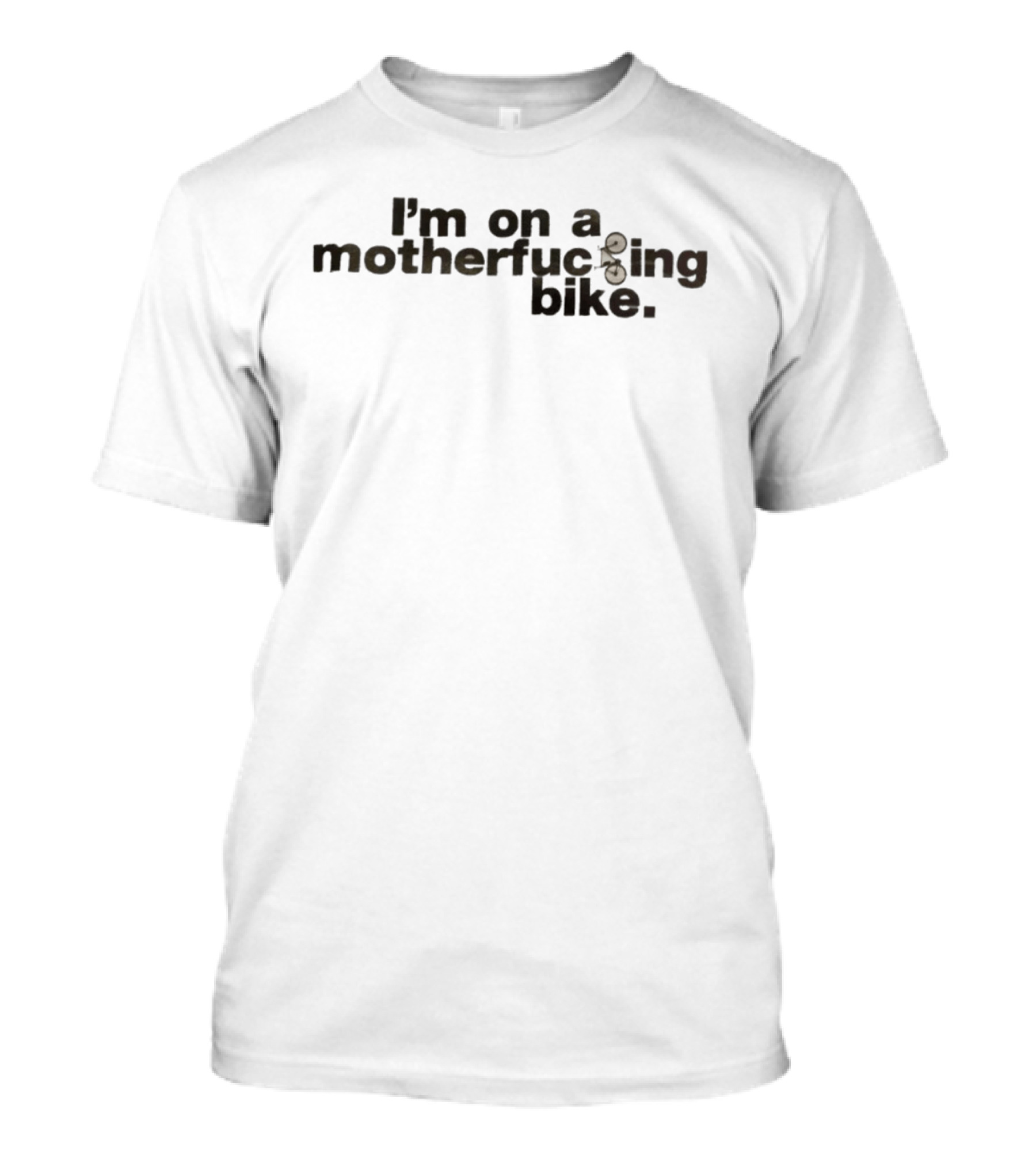 I'm On A Motherfcking Bike Bicycle Letters T-Shirt