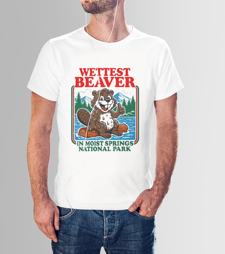 Wettest Beaver In Moist Springs National Park Funny Cartoon Log T-Shirt