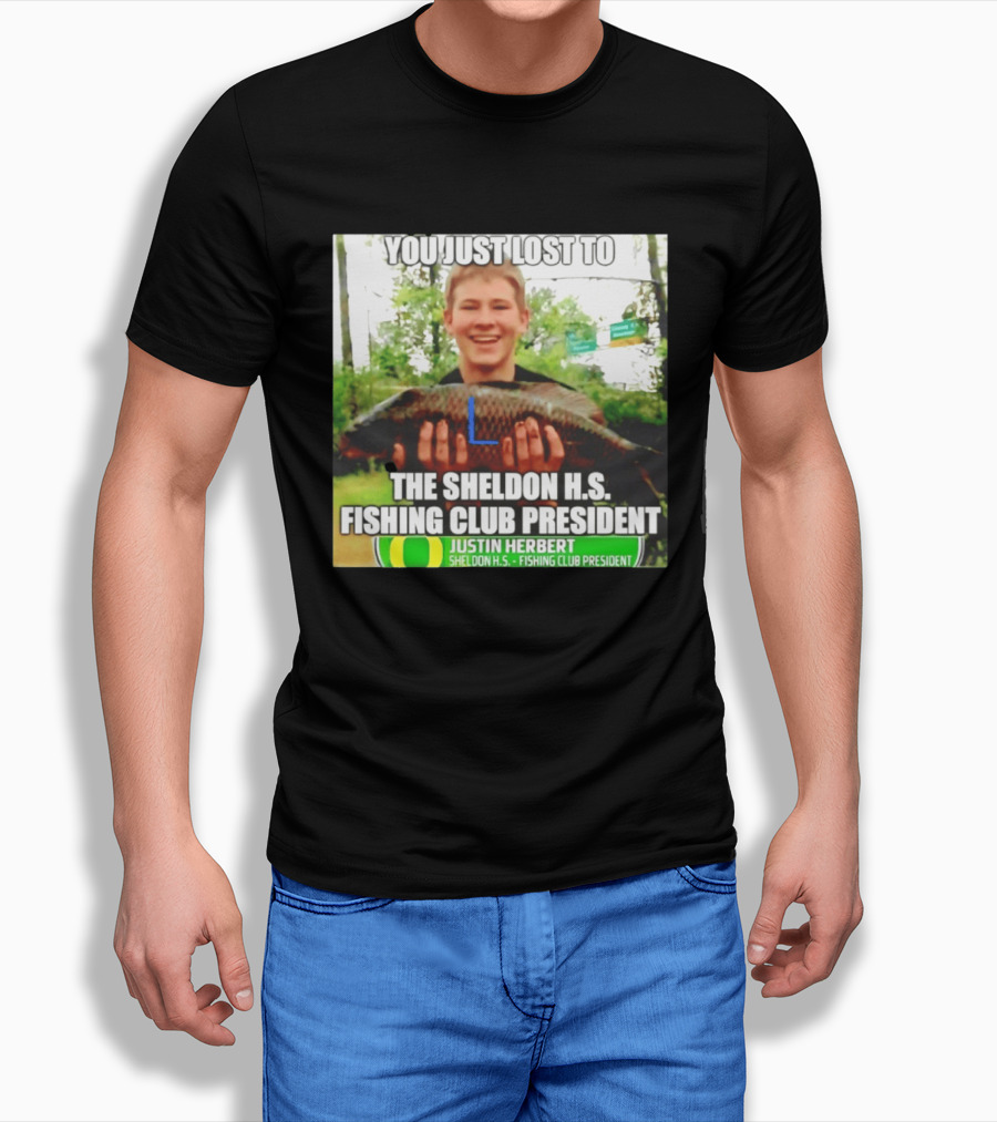 You Just Lost To Justin Hebert Sheldon H.s. Fishing Club President T-Shirt