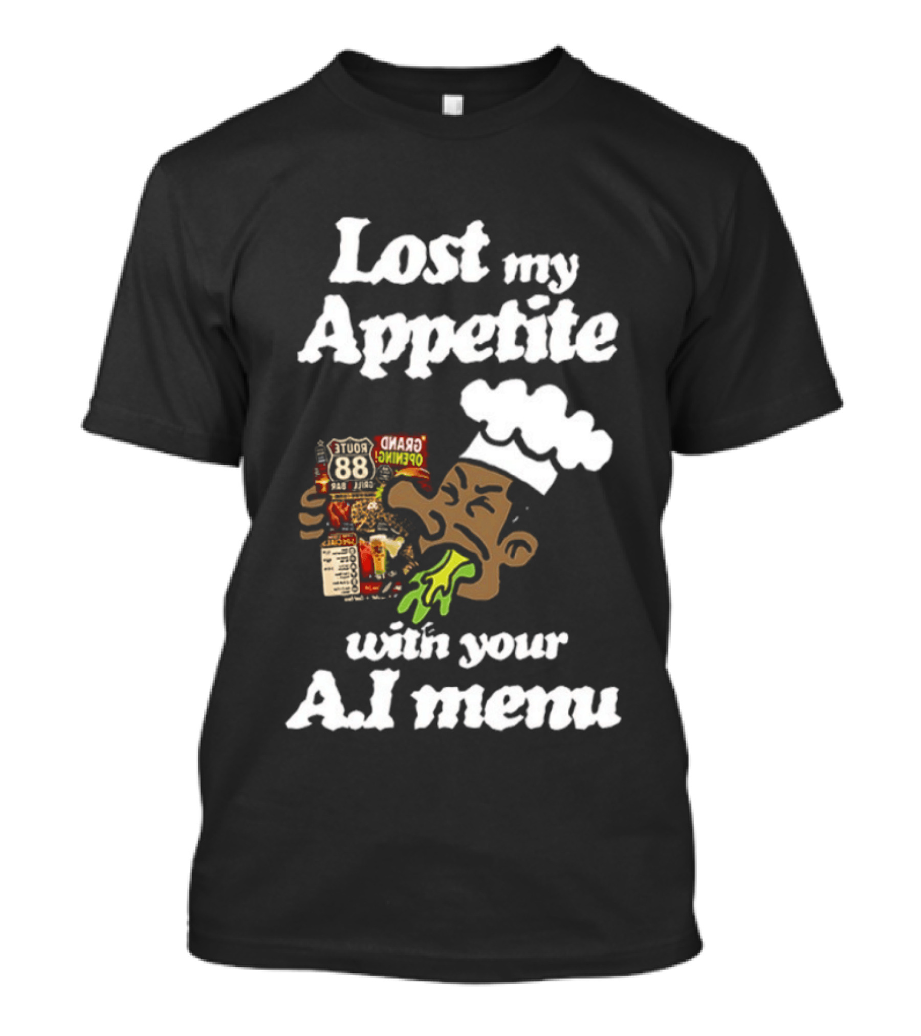 Lost My Appetite With Your AI Menu Chef Cartoon T-Shirt