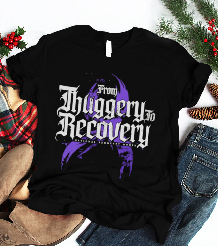 From Thuggery To Recovery National Recovery Month Purple Ribbon T-Shirt