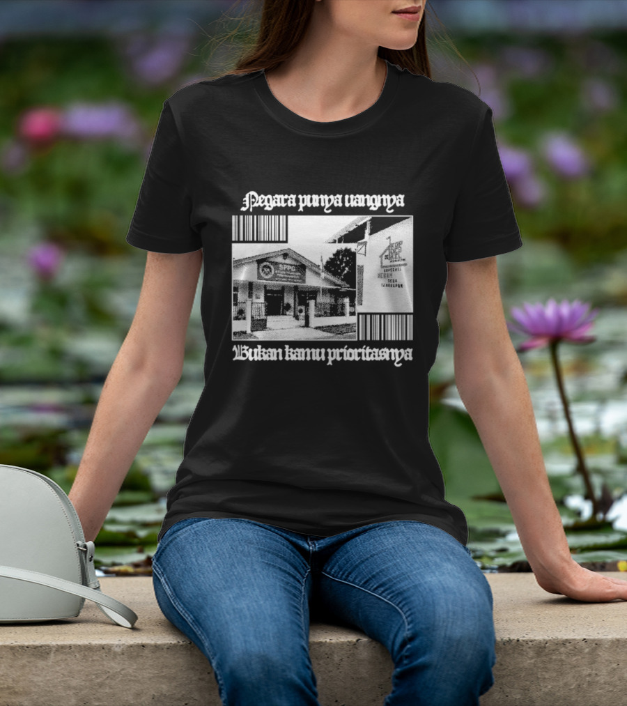 Negara Punya Uangnya Bukan Kamu Prioritasnya Monochrome House And Trees T-Shirt