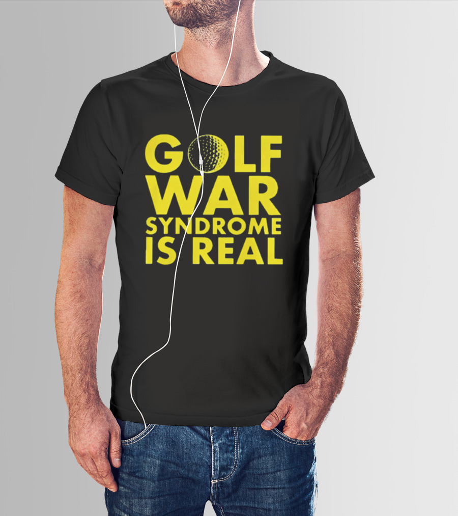 Golf War Syndrome Is Real Golf Ball Lettering T-Shirt