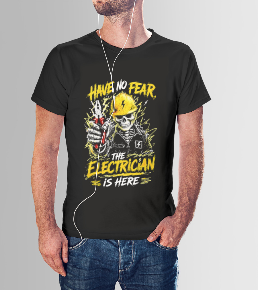 Have No Fear The Electrician Is Here Skeleton Yellow Hard Hat Holding Tool T-Shirt