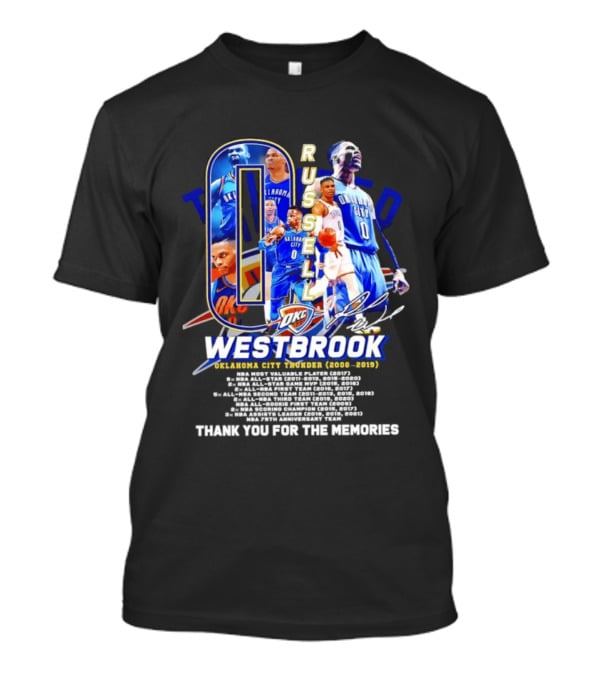 Russell Westbrook 0 Oklahoma City Thunder 2008 2019 Thank You For The Memories T-Shirt