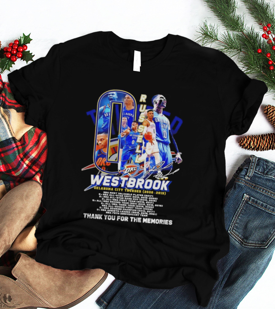 Russell Westbrook 0 Oklahoma City Thunder 2008 2019 Thank You For The Memories T-Shirt