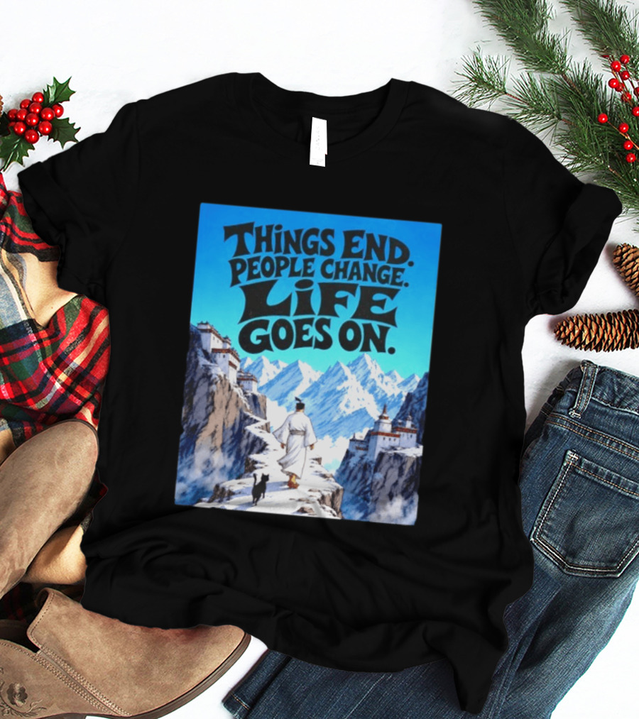 Things End People Change Life Goes On Samurai Jack Journey Through Mountains T-Shirt