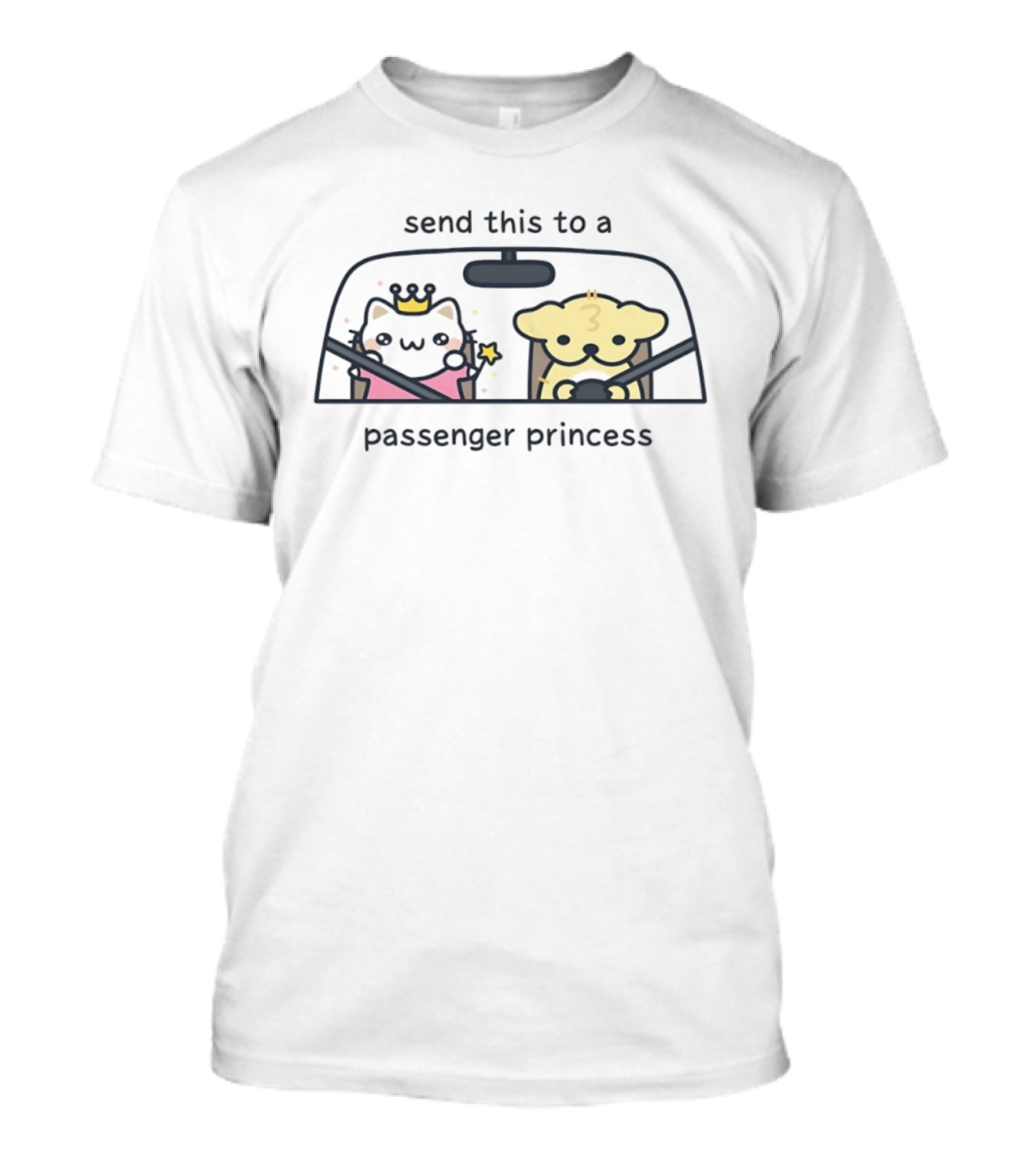 Send This To A Passenger Princess Cat And Dog In Car With Crown And Star T-Shirt