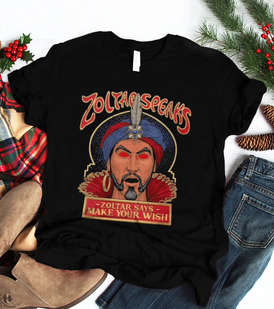 Zoltar Speaks Zoltar Says Make Your Wish Fortune Teller T-Shirt