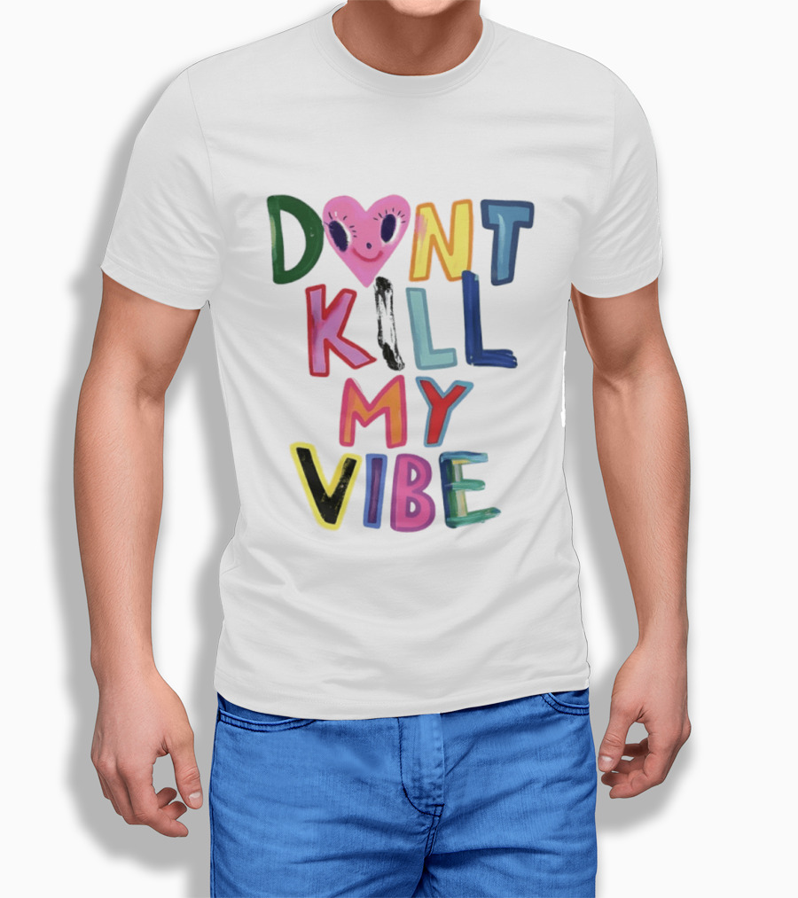 Don't Kill My Vibe Heart Alien Positive Vibes Colorful T-Shirt